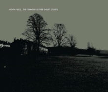 KEVIN FIGES - COMMON & OTHER SHORT STORI - CD