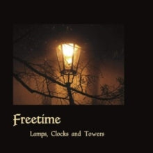 FREETIME - LAMPS CLOCKS AND TOWERS - CD