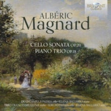 CAMILLA & ELEN... PA - ALBERIC MAGNARD: CELLO SONATA OP.20, PIANO TRIO O
