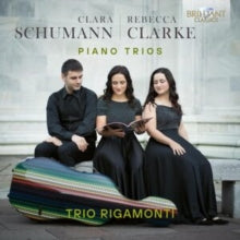 TRIO RIGAMONTI - CLARA SCHUMANN & REBECCA CLARK - CD