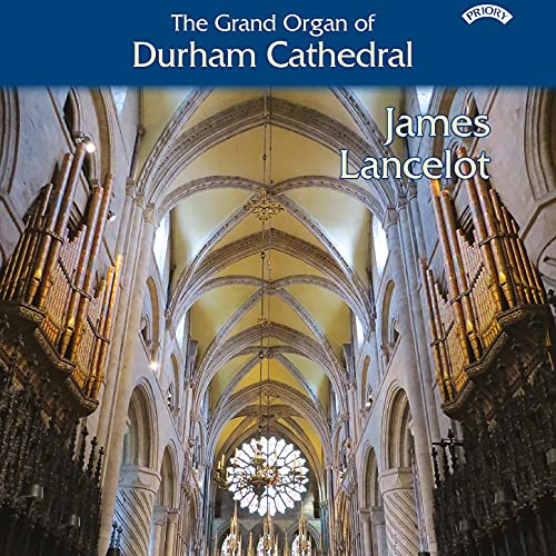 Grand Organ of Durham Cathedral - James Lancelot - New Blu-ray