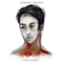 DOMINIC INGHAM - ROLE MODELS - CD