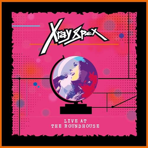 X-Ray Spex - Live At The Roundhouse - New CD