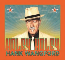 HANK WANGFORD - HOLEY HOLEY - CD
