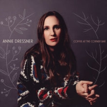 DRESSNER ANNIE - COFFEE AT THE CORNER BAR - Vinyl Record