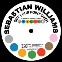 SEBASTIAN WILLIAMS - GET YOUR POINT OVER/I DON'T CARE WHAT MAMA SAI -