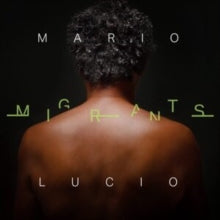 Mario Lucio - Migrants CD - CD