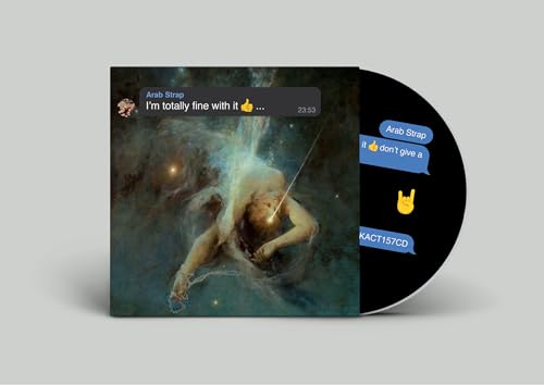 ARAB STRAP - IM TOTALLY FINE WITH IT DONT GIVE A uck ANYM - New CD A