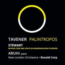 Tavener: Palintropos/Michael Stewart: Beyond Time and Space... - CD