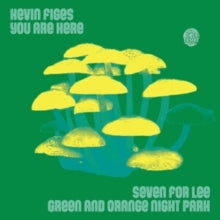 Kevin Figes & You Ar - Seven for Lee / Green and Orange Night Park - Vin