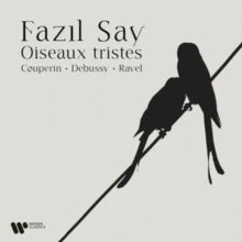 Fazil Say - Oiseaux tristes - CD