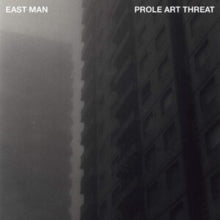 EAST MAN - PROLE ART THREAT - Vinyl Record VL