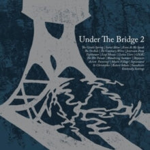 Various Artists - Under The Bridge 2 LP RELEASE DATE 01/03/24 (THIS