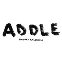 BOGDAN RACZYNSKI - ADDLE - Vinyl Record VL