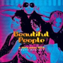 BEAUTIFUL PEOPLE - IF 60S WERE 90S - YOUTH REMIXES - CD