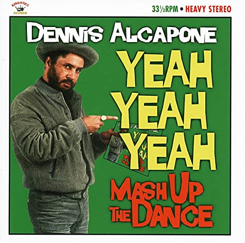 ALCAPONE DENNIS - YEAH YEAH YEAH - MASH UP THE D - New CD