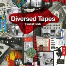 Ernest Berk - : Diversed Tapes - CD
