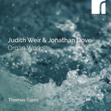 THOMAS CORNS - JUDITH WEIR & JONATHAN DOVE O - CD