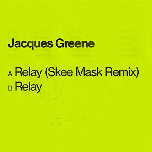 Jacques Greene - Relay - (Preorder for release 07/10/22 - New Vinyl R