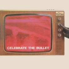 SELECTER - CELEBRATE THE BULLET - 2022 REMASTER - Vinyl Record