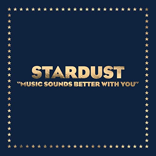 STARDUST - MUSIC SOUNDS BETTER WITH YOU - Vinyl Record 12"