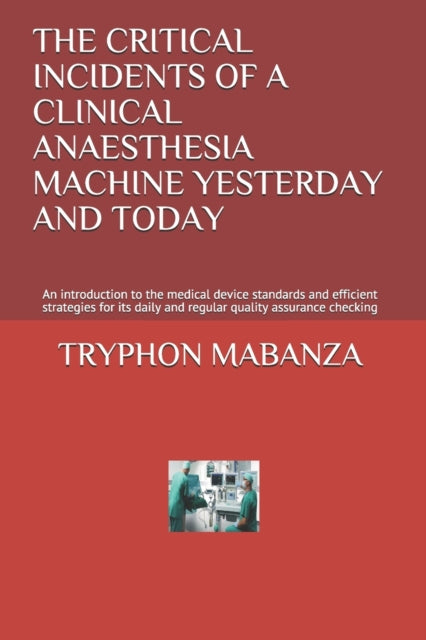 MABANZA - CRITICAL INCIDENTS OF A CLINICAL ANAESTHESIA MACHINE YESTERD