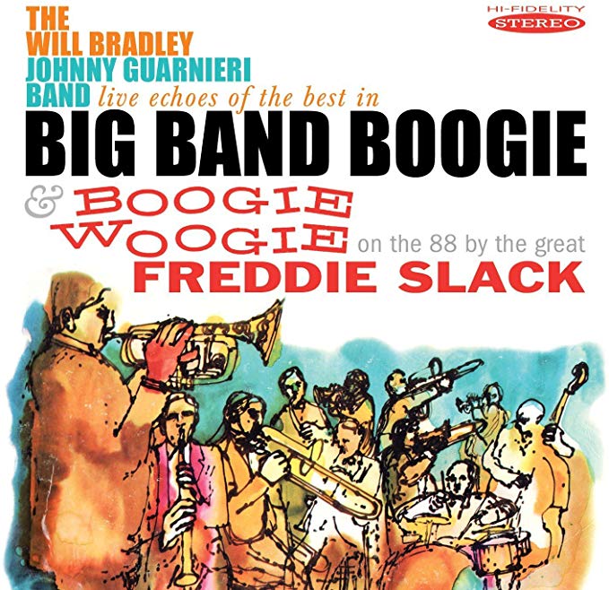 Will Bradley with th - Live Echoes of the Best in Big Band Boogie & Boog