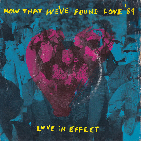 Love In Effect - Now That We've Found Love - Used Vinyl Record 7"