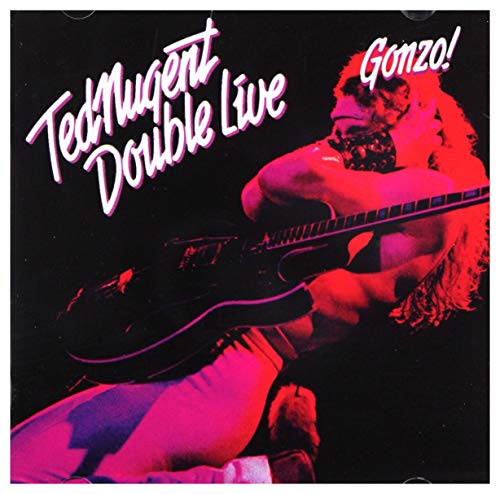 TED NUGENT - DOUBLE LIVE GONZO - CD2
