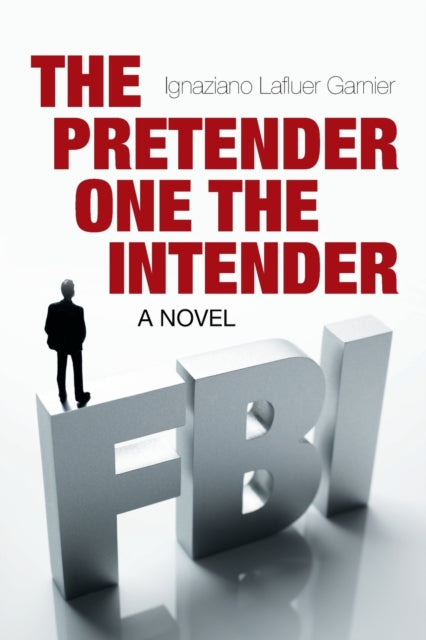 Garnier - Pretender One the Intender A Novel - New paperback or softb