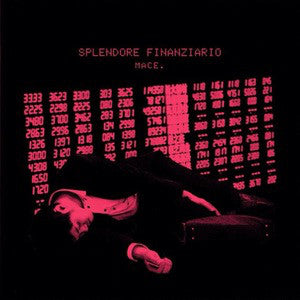 Mace. - Splendore Finanziario - Used Vinyl Record 12"