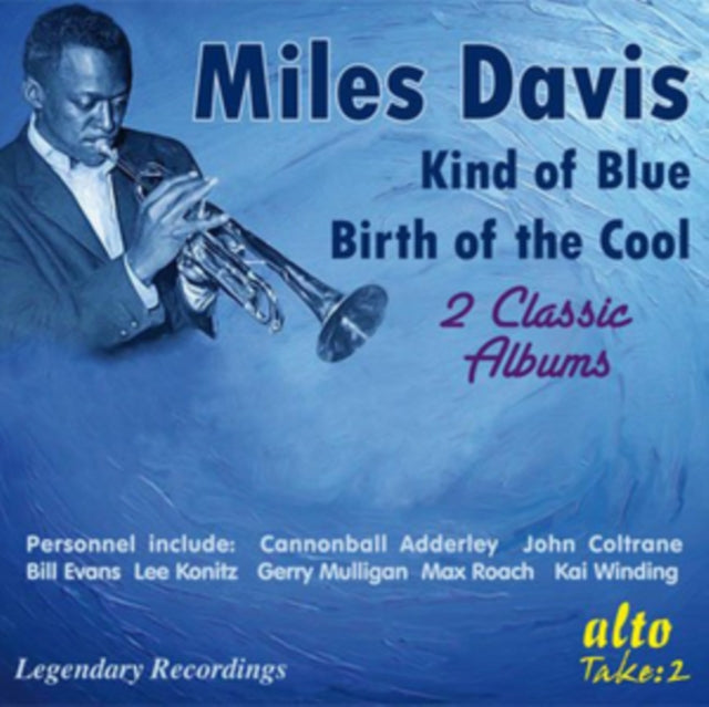 MILES DAVIS GROUP - Miles Davis Kind Of Blue / Birth Of The Cool - CD
