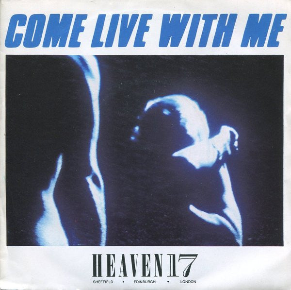 Heaven 17 - Come Live With Me - Used Vinyl Record 7"