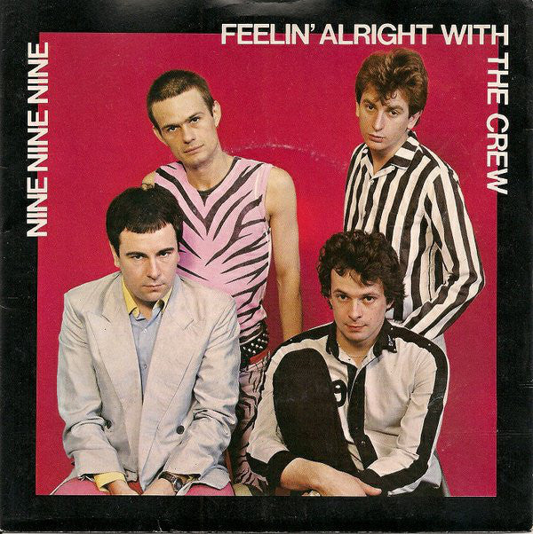 999 - Feelin' Alright With The Crew - Used Vinyl Record 7"