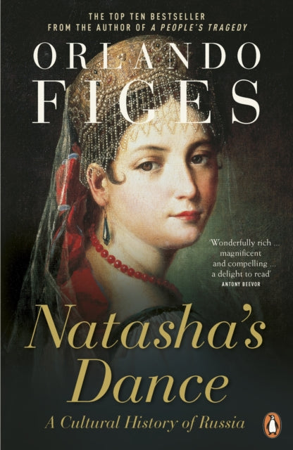 Orlando Figes - Natasha's Dance : A Cultural History of Russia - P