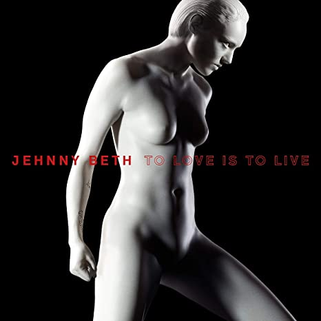 Jehnny Beth - To Love Is to Live - CD