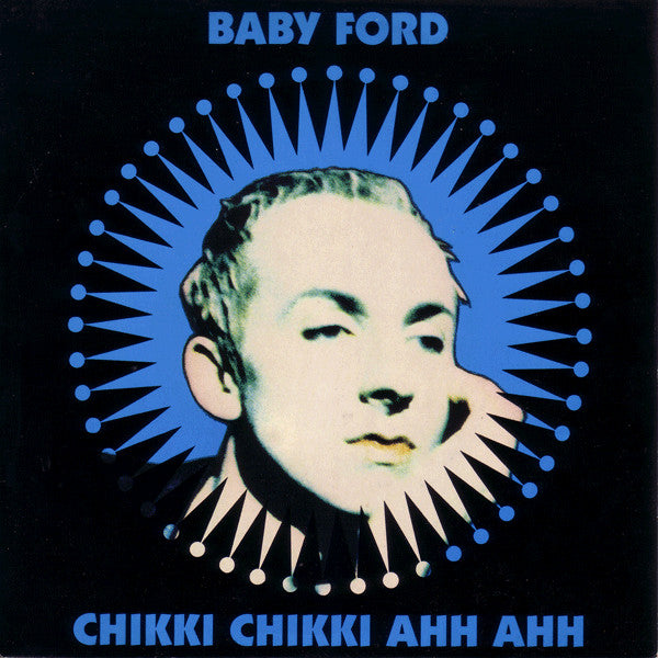 Baby Ford - Chikki Chikki Ahh Ahh - Used Vinyl Record 7"