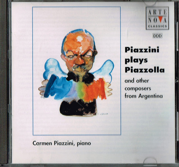 Carmen Piazzini - Piazzini Plays Piazzolla And Other Composers From A