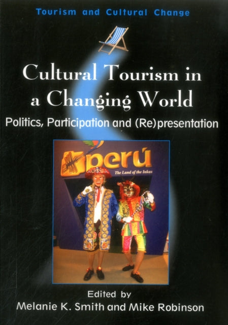 Smit - Cultural Tourism in a Changing World Politics, Participation