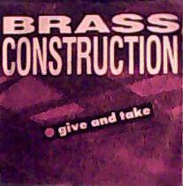 Brass Construction - Give And Take - Used Vinyl Record 7"