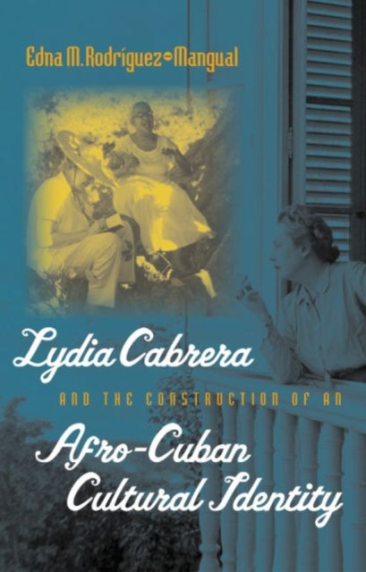Rodr?guez-Plat - Lydia Cabrera and the Construction of an Afro-Cuban C