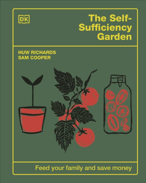 Sam Cooper - Self-Sufficiency Garden : Feed Your Family and Save Money