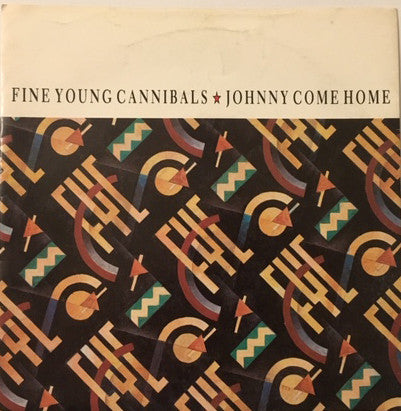 Fine Young Cannibals - Johnny Come Home - Used Vinyl Record 7"