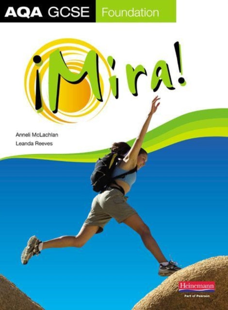 Leanda Reeves - Mira AQA GCSE Spanish Foundation Student Book - Paperb