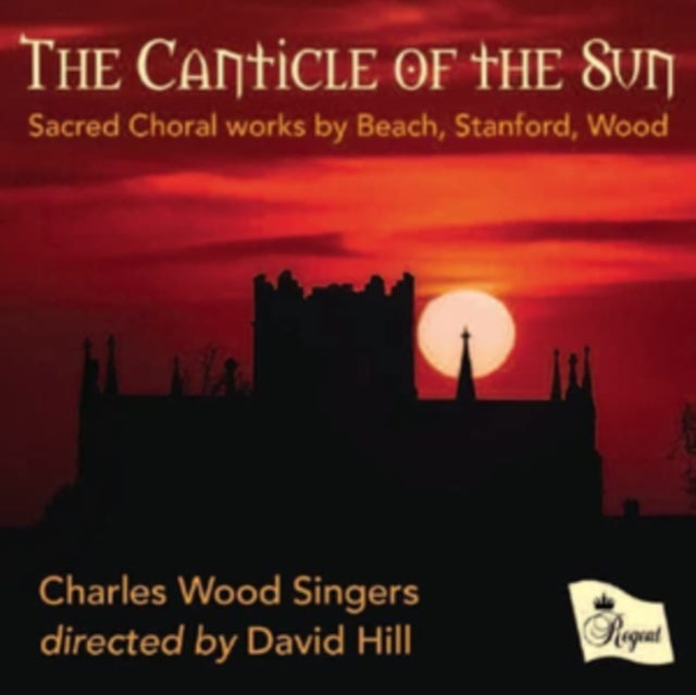CHARLES WOOD SINGERS - CANTICLE OF THE SUN THE - CD