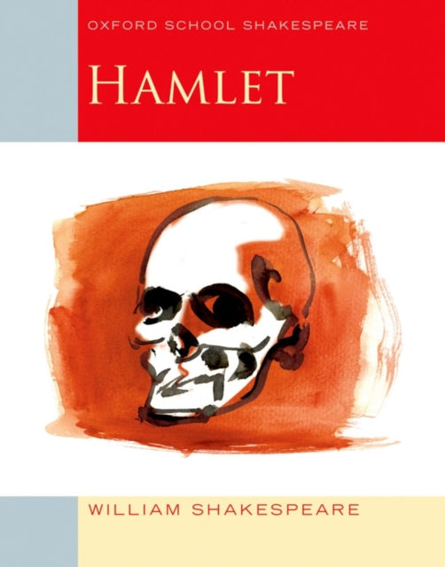 William Shakespeare - Oxford School Shakespeare: Hamlet - Paperback