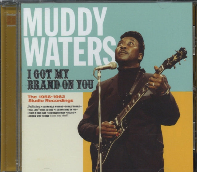 MUDDY WATERS - I Got My Brand On You - CD