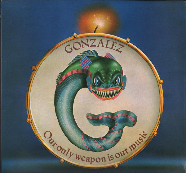 Gonzalez - Our Only Weapon Is Our Music - Used Vinyl Record