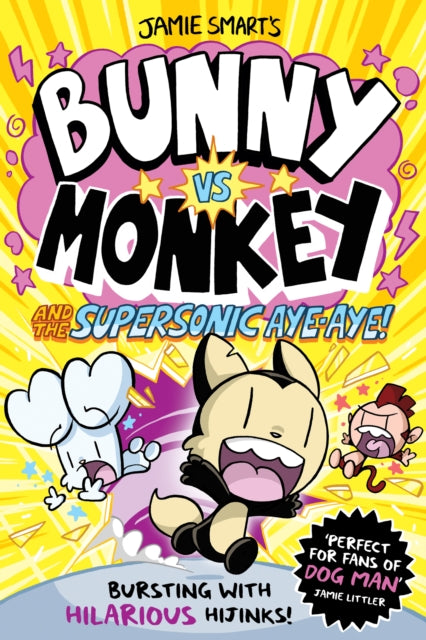Jamie Smart - Bunny vs Monkey and the Supersonic Aye-aye - Paperback
