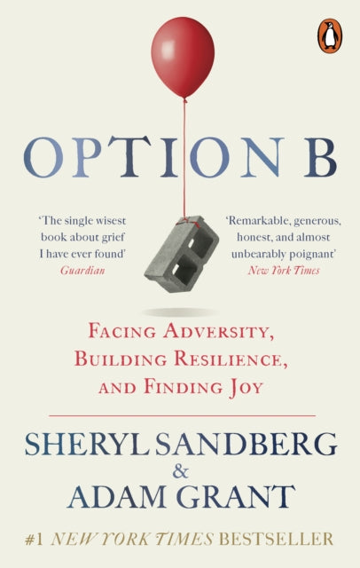 Adam Grant - Option B : Facing Adversity, Building Resilience, and Fin